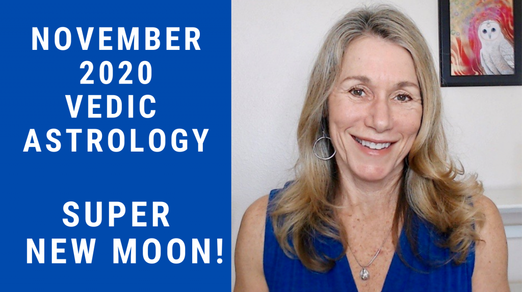 November 2020 Vedic Astrology & Blue Moon Forecast Prema Lee Gurreri